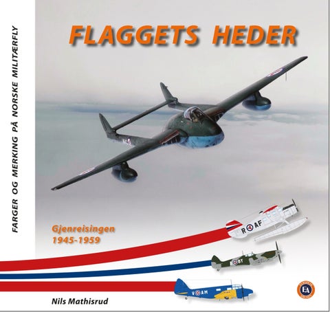 Flaggets heder - Gjenreisingen 1945-1959 : farger og merking på norske militærfly