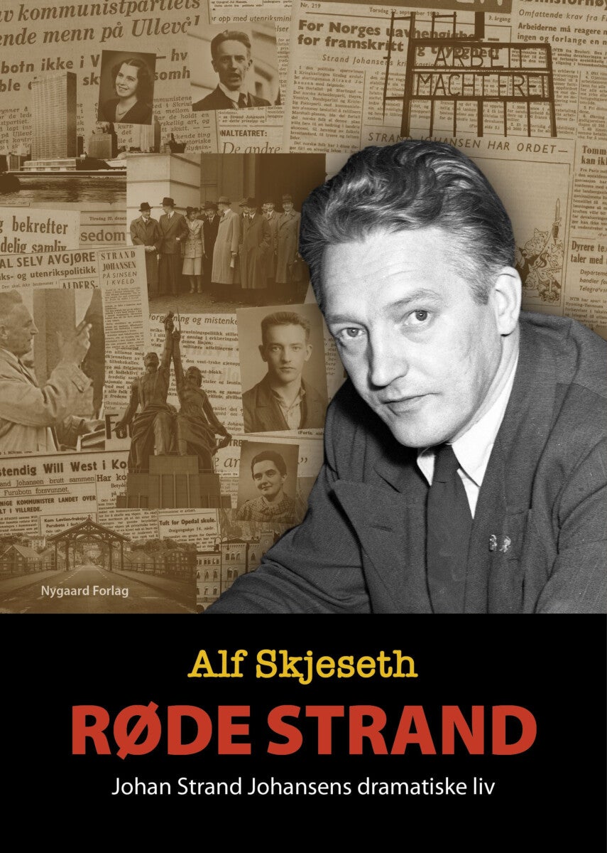 Røde Strand - Johan Strand Johansens dramatiske liv