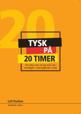 Tysk på 20 timer - for deg som trenger en rask oversikt over-