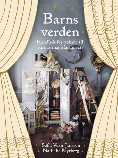 Barns verden - håndbok for voksne til barnas magiske univers