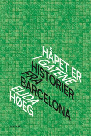 Håpet er i gatene - historier fra Barcelona