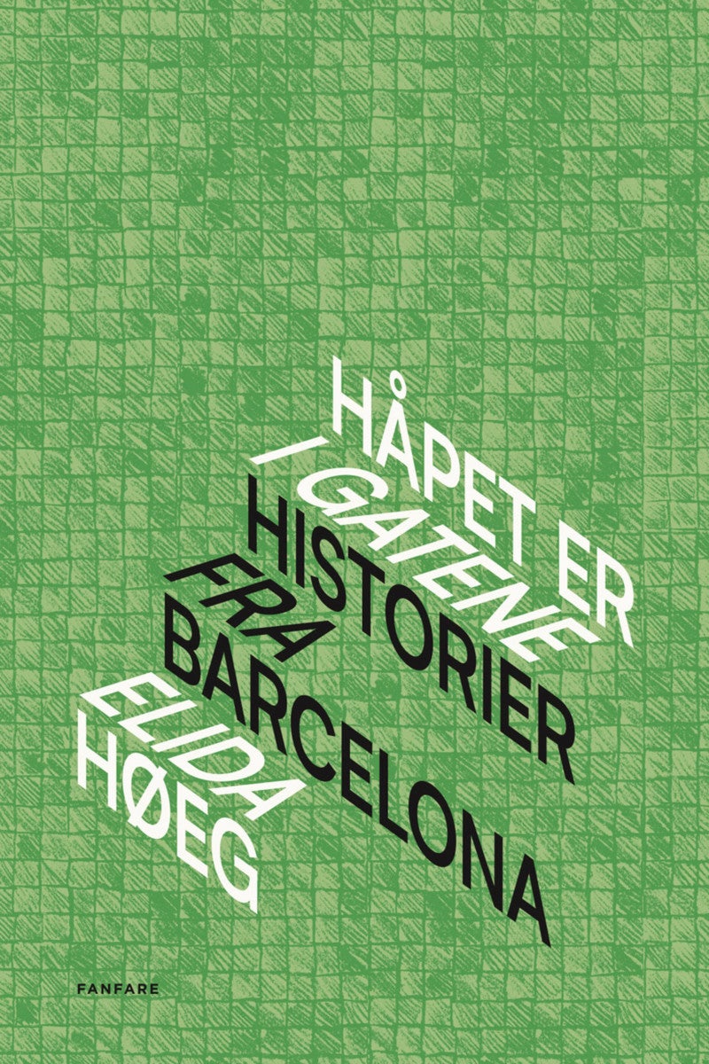 Håpet er i gatene - historier fra Barcelona