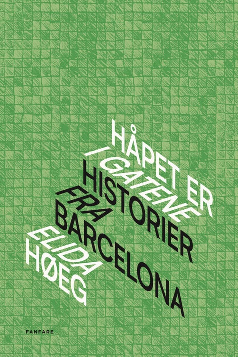 Håpet er i gatene - historier fra Barcelona