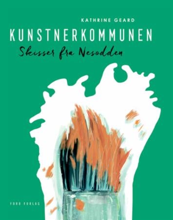 Kunstnerkommunen - skisser fra Nesodden