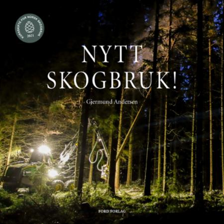 Bilde av Nytt Skogbruk! Av Gjermund Andersen