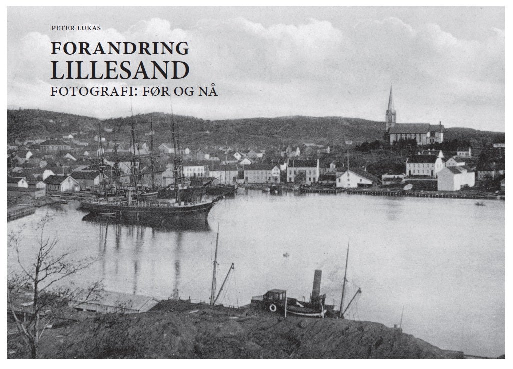 Forandring Lillesand Fotografi - før og nå