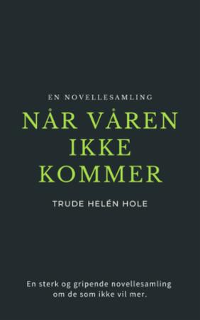 Når våren ikke kommer - en novellesamling om selvmord