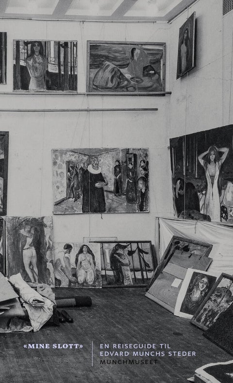 Mine slott - en reiseguide til Edvard Munchs steder