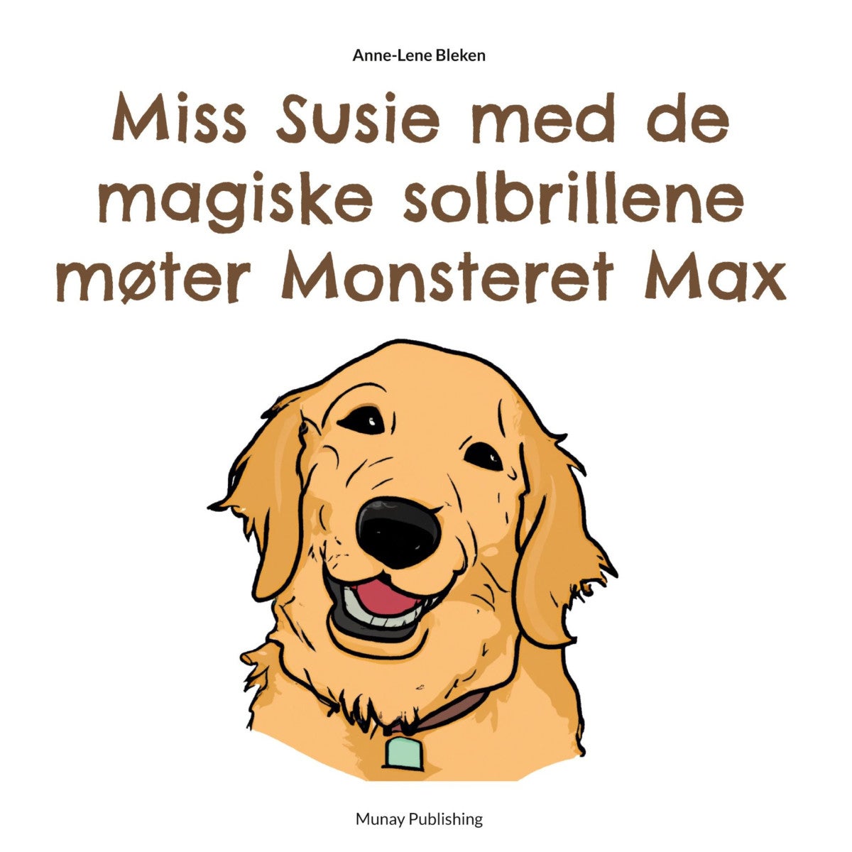 Bilde av Miss Susie Med De Magiske Solbrillene Møter Monsteret Max Av Anne-lene Bleken