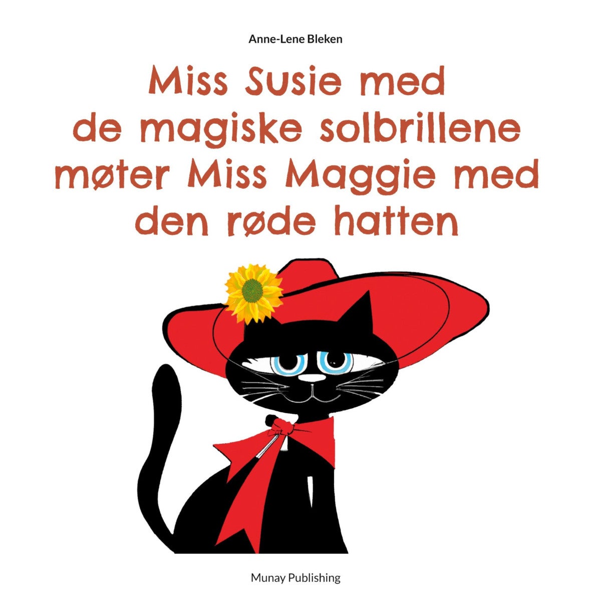 Bilde av Miss Susie Med De Magiske Solbrillene Møter Miss Maggie Med Den Røde Hatten Av Anne-lene Bleken