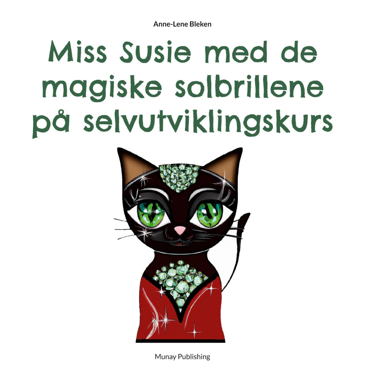 Bilde av Miss Susie Med De Magiske Solbrillene På Selvutviklingskurs Av Anne-lene Bleken
