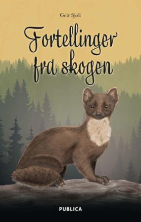 Bilde av Fortellinger Fra Skogen Av Geir Sjøli