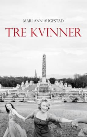 Tre kvinner - roman