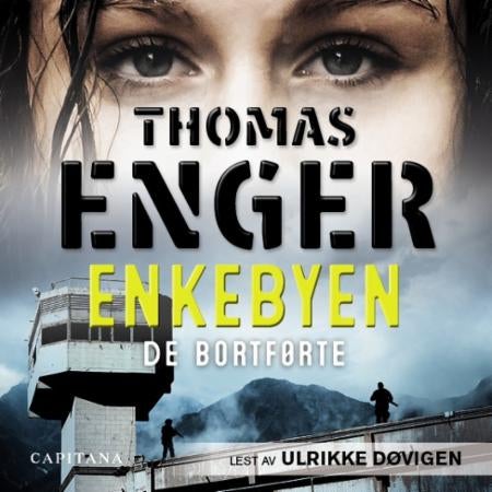 Enkebyen - de bortførte