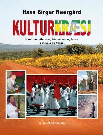 Kulturkræsj - marxisme, ateisme, kristendom og islam i Etiopia og Norge