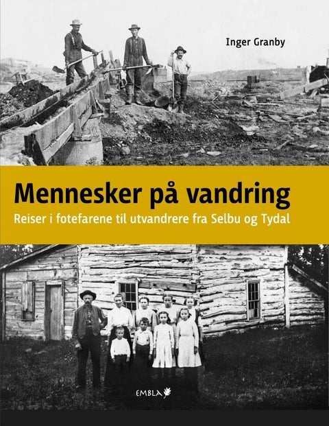 Mennesker på vandring - selbygger og tydalinger i Amerika
