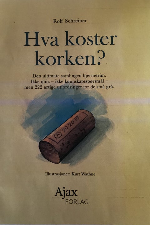 Hva koster korken? - pluss 221 andre spørsmål som urtfordrer de små grå hjernecellene