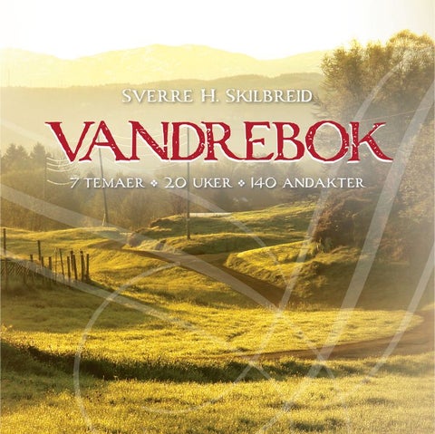 Vandrebok - 7 temaer , 20 uker, 140 andakter