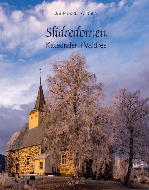 Slidredomen - katedralen i Valdres