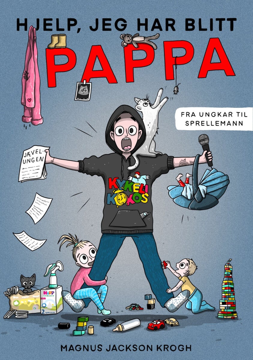 Hjelp, jeg har blitt pappa! - fra ungkar til sprellemann