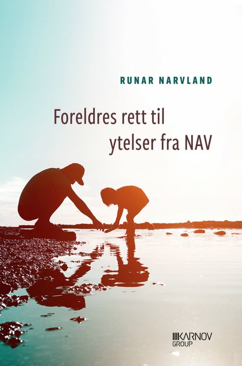 Foreldres rett til ytelser fra NAV