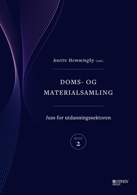 Doms- og materialsamling - Bind II : Juss for utdanningssektore