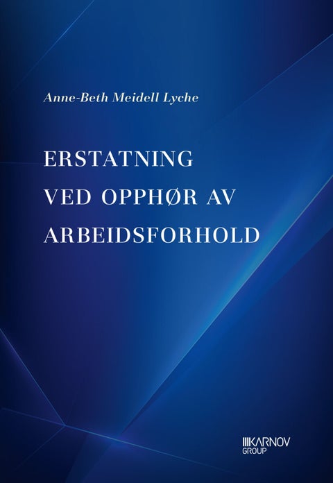 Erstatning ved opphør av arbeidsforhold - med hovedvekt på arbeidsrettslige regler om erstatningsansvar og utmåling