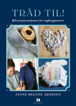 Tråd til! - klesreparasjoner for nybegynnere