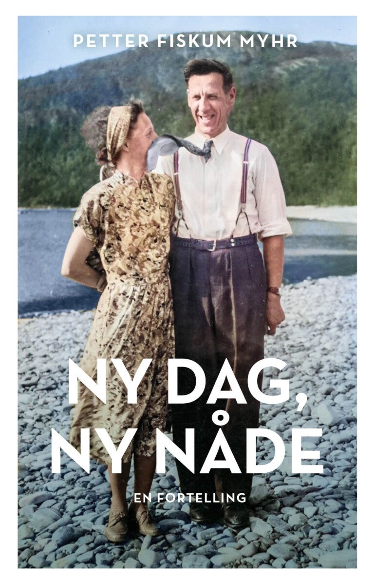 Bilde av Ny Dag, Ny Nåde Av Petter Fiskum Myhr - Signert