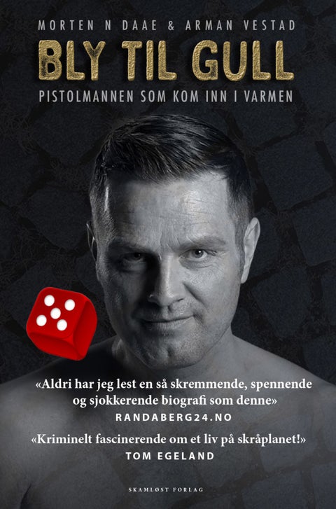 Bly til gull - pistolmannen som kom inn i varmen