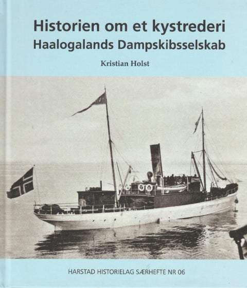 Historien om et kystrederi - Haalogalands Dampskibsselskab