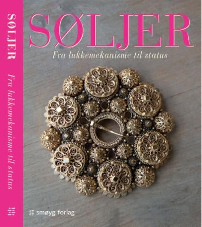 Søljer - fra lukkemekanisme til status : Magasinet bunads temabok for 2020