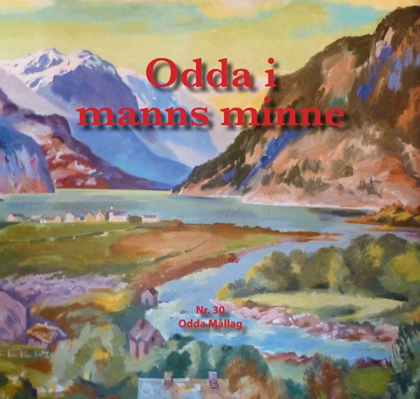 Odda i manns minne - 30. utgave