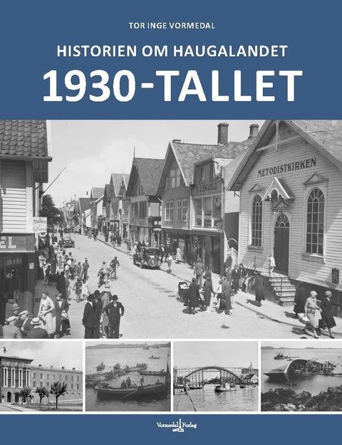 Historien om Haugalandet - 1930-tallet
