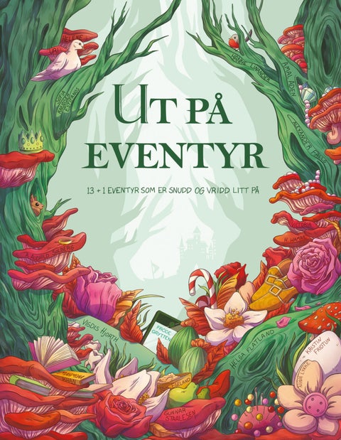 Ut på eventyr - 13 + 1 eventyr som er snudd og vridd litt på