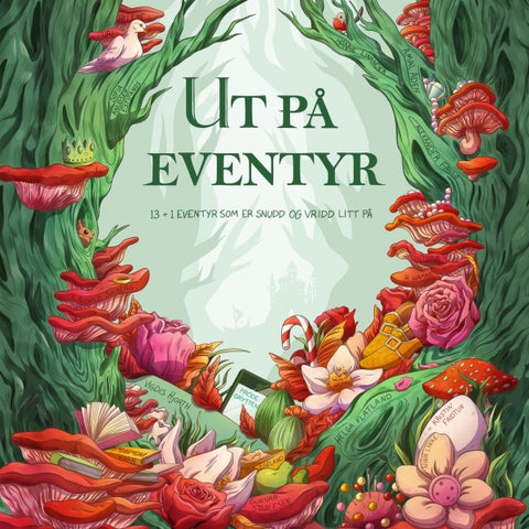 Ut på eventyr - 13 + 1 eventyr som er snudd og vridd litt på