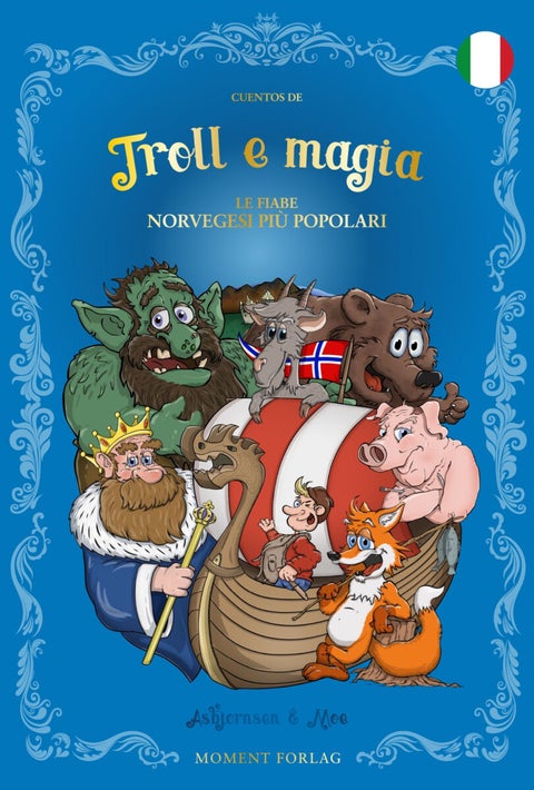 Racconti di troll e magia - e più amate fiabe norvegesi