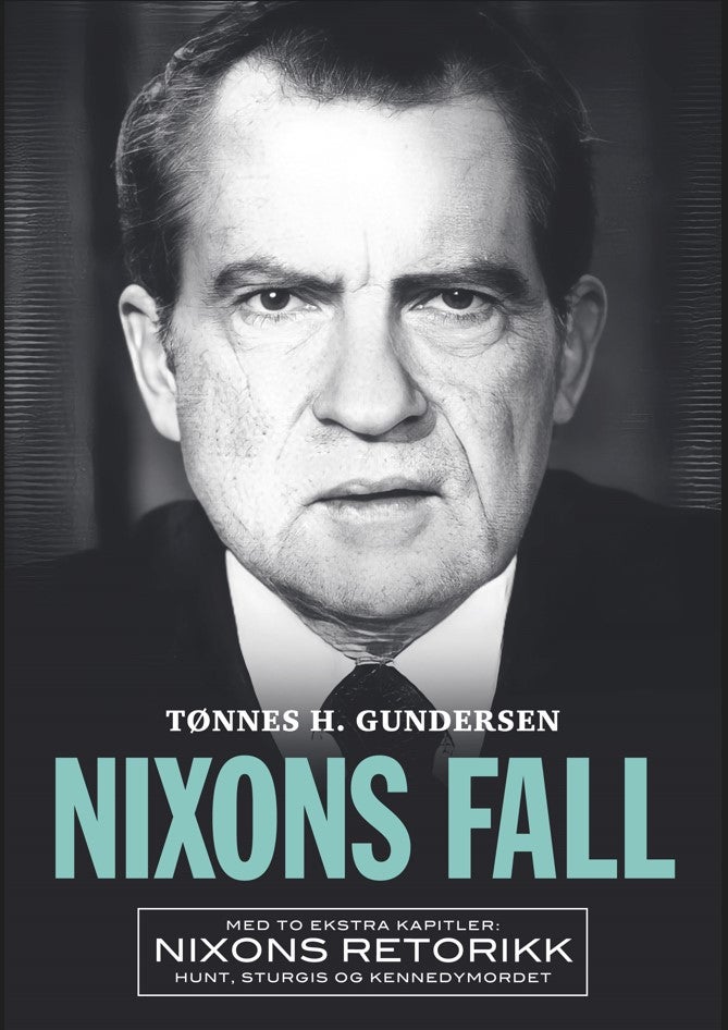 Bilde av Nixons Fall Av Tønnes H. Gundersen