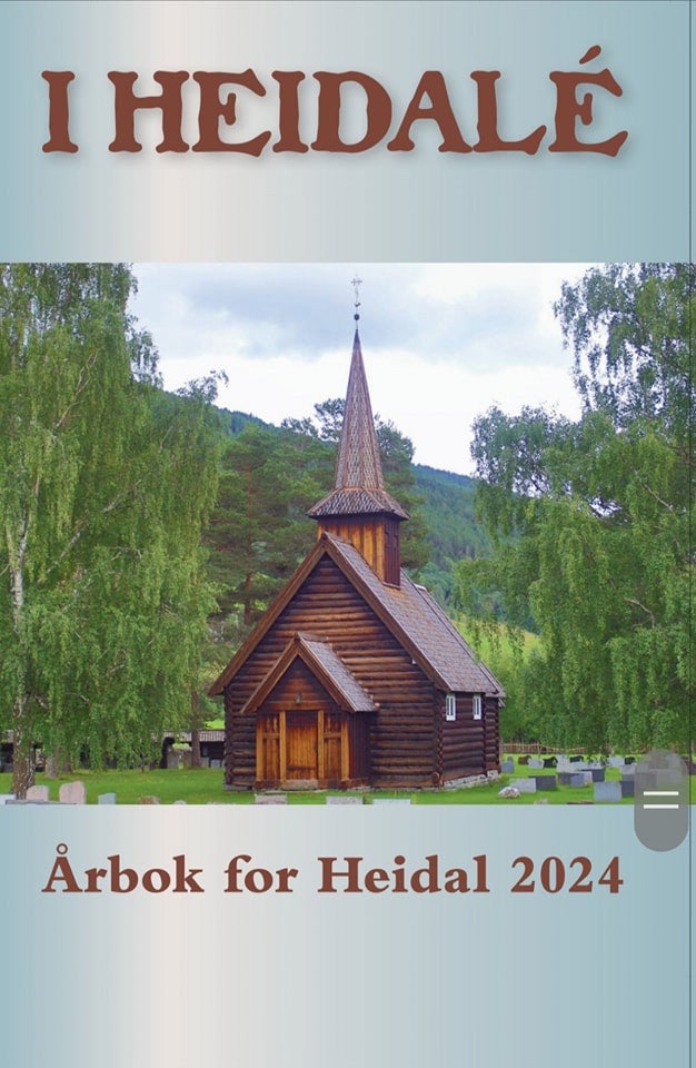 I Heidale - Årbok for Heidal 2024