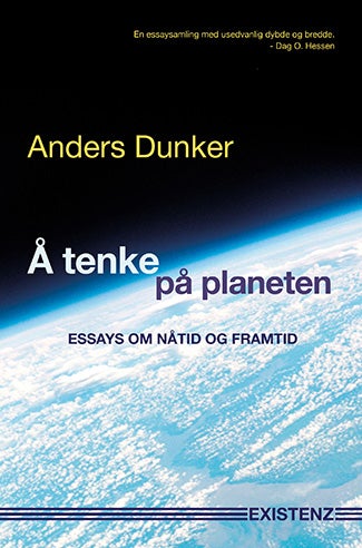 Å tenke på planeten - essays om nåtid og framtid