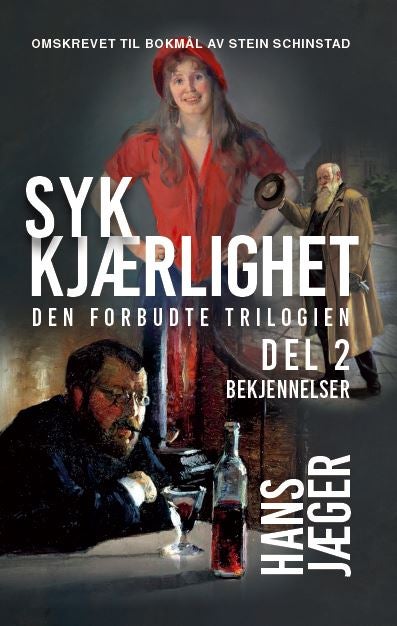 Syk kjærlighet - Del 2 : Bekjennelser