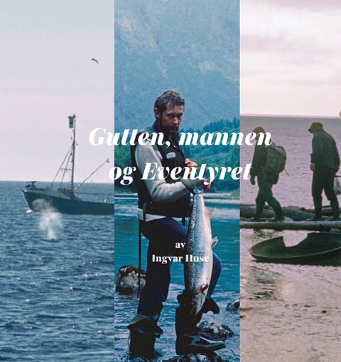 Gutten, mannen og eventyret