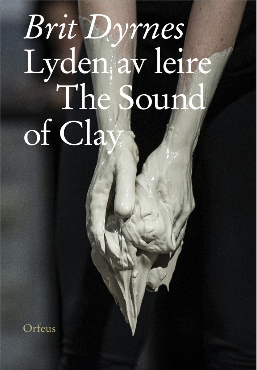 Bilde av Brit Dyrnes = Brit Dyrnes : The Sound Of Clay