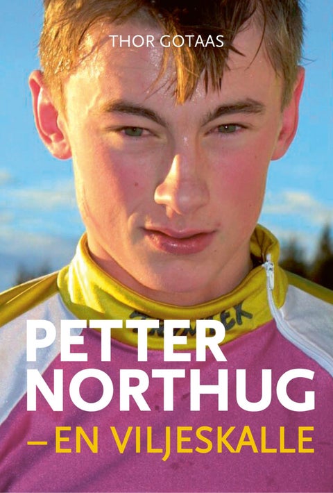 Petter Northug - en viljeskalle