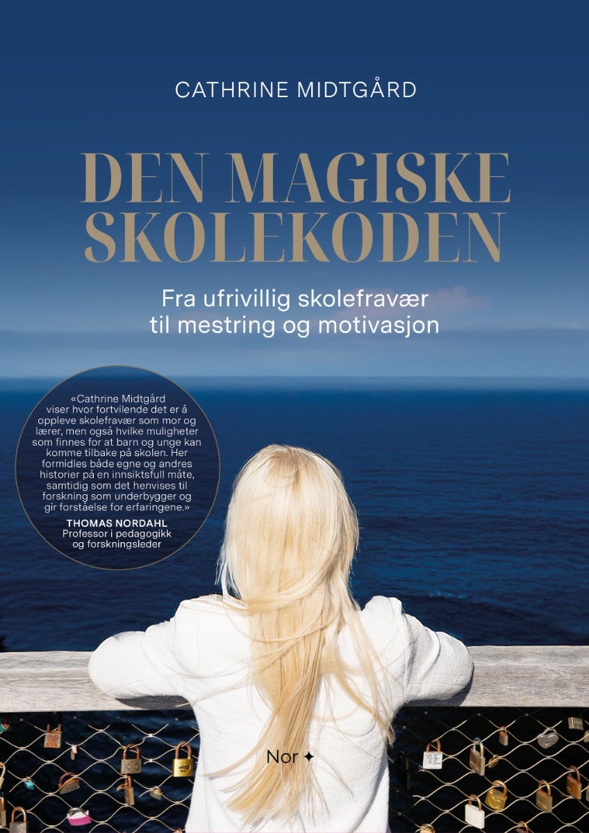 Den magiske skolekoden - fra ufrivillig skolefravær til mestring og motivasjon