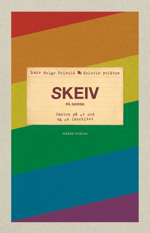 Skeiv på norsk - jakten på et ord og en identitet