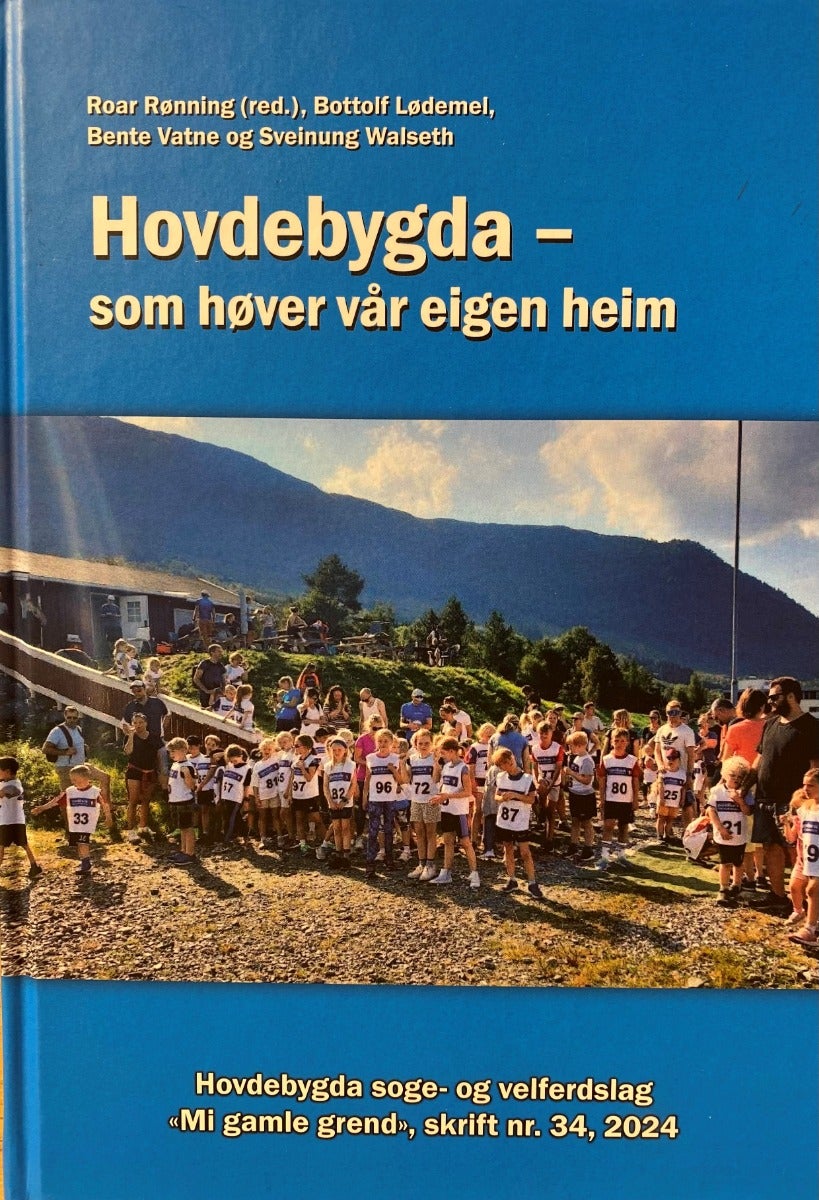 Hovdebygda- som høver vår eigen heim - Mi gamle grend, skrift nr 34