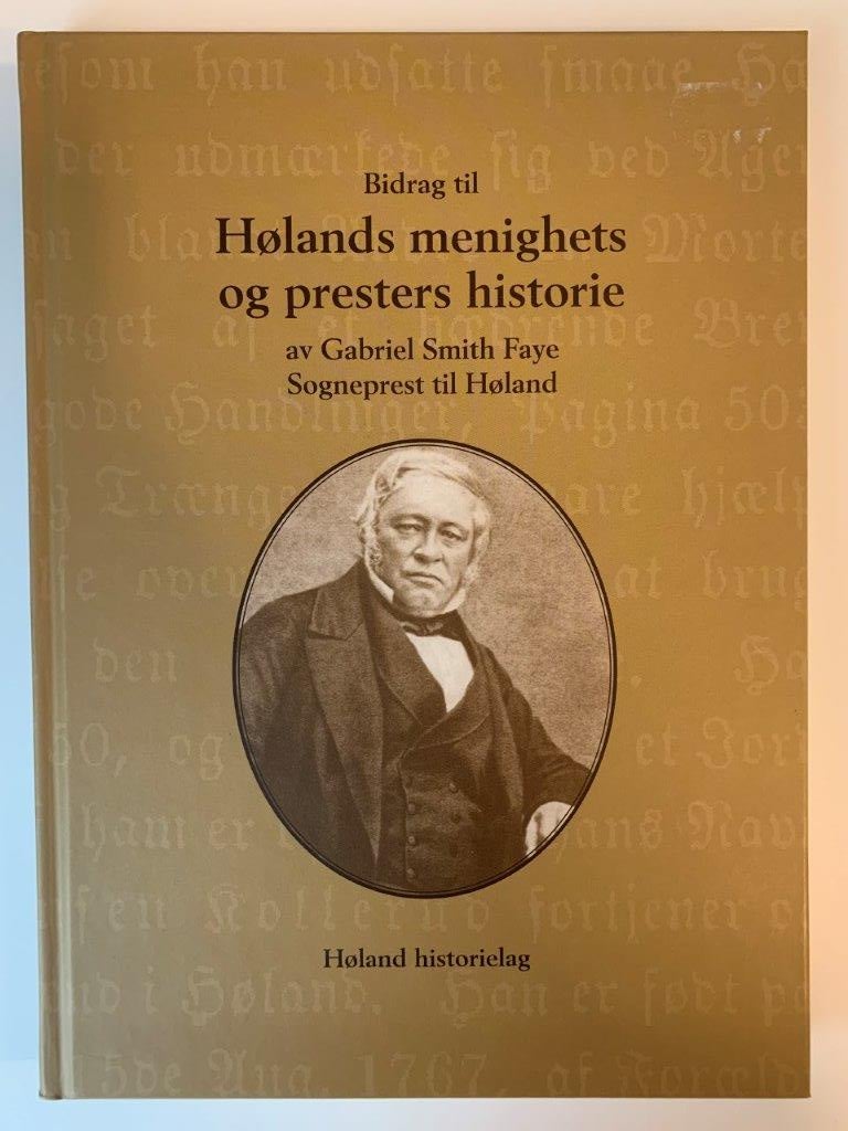 Bidrag til Hølands meninghets- og presters historie