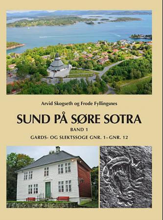 Sund på Søre Sotra - Band 1 : Gards- og slektssoge gnr. 1-gnr. 12