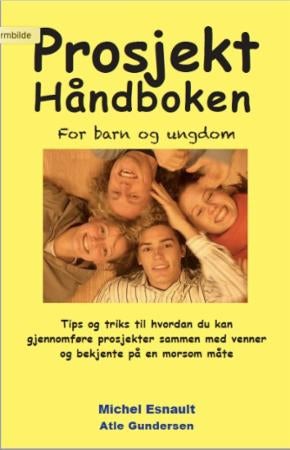 Prosjektarbeid - en håndbok for barn og ungdom